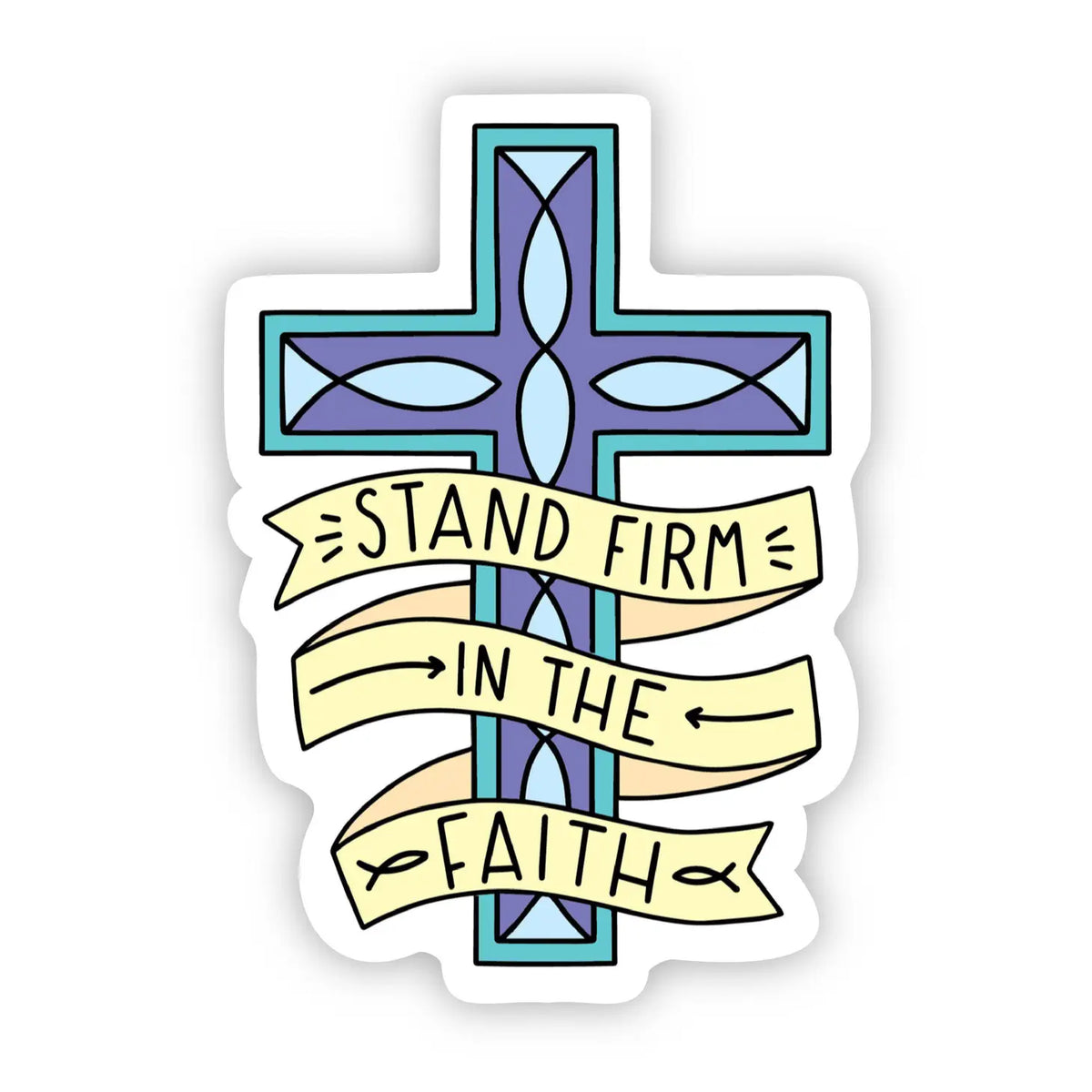 Stand Firm In The Faith Sticker
